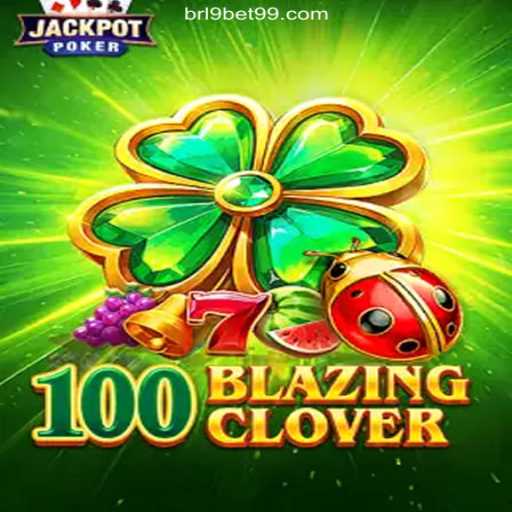 Experience the Thrill of 100BlazingClover on 9BET99.COM: The Premier Slots Platform in Brazil
